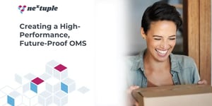 Creating a High-Performance, Future-Proof OMS blog